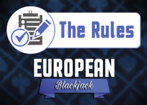 european_blackjack_the_rules